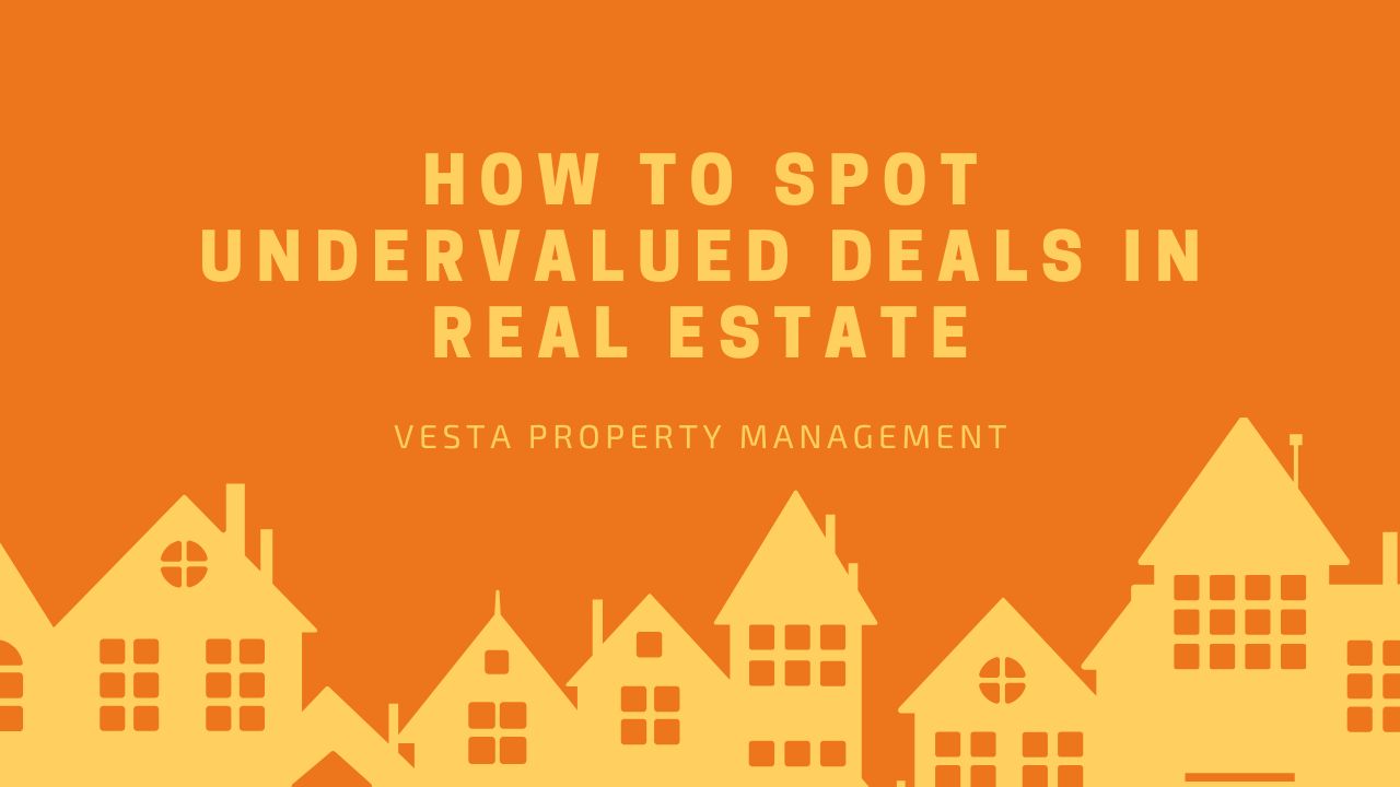 How to Spot Undervalued Deals in Real Estate